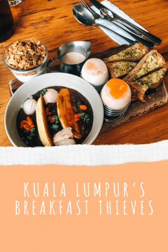 Pin it - Kuala Lumpur's Breakfast Thieves
