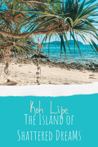 Koh Lipe, the Island of Shattered Dreams